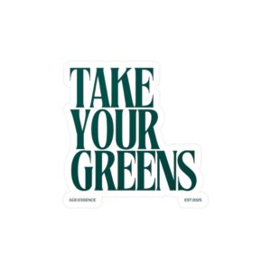 Take Your Greens Sticker